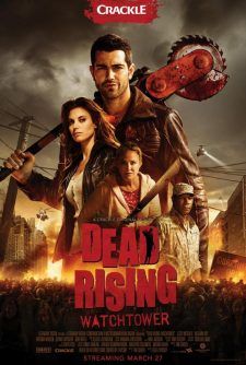 Ölüler Yükseliyor — Dead Rising: Watchtower 2015