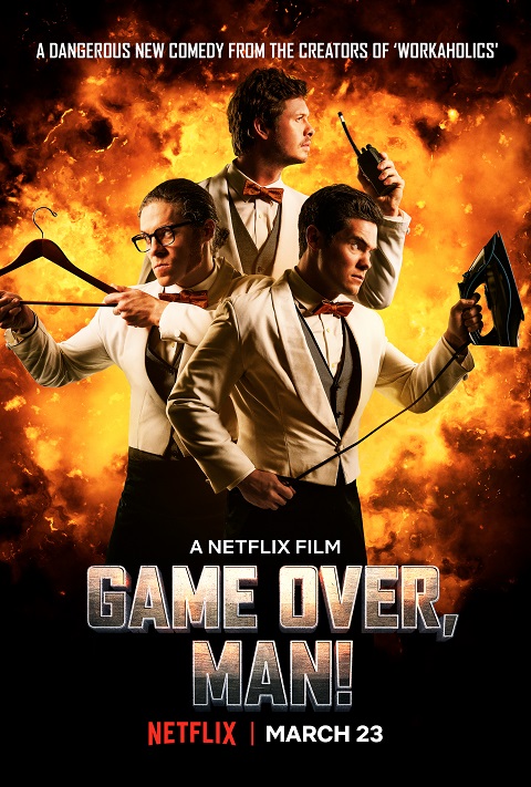 Game Over Man 2017 Türkçe Dublaj izle