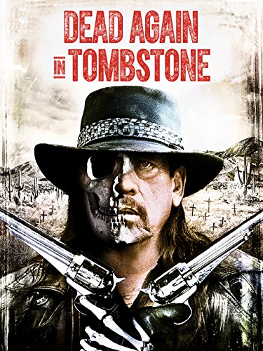Kasabadaki Ölü 2 – Dead Again in Tombstone 2017 Türkçe Dublaj izle