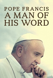 Papa Francesco – Pope Francis: A Man of His Word 1080p tek part izle