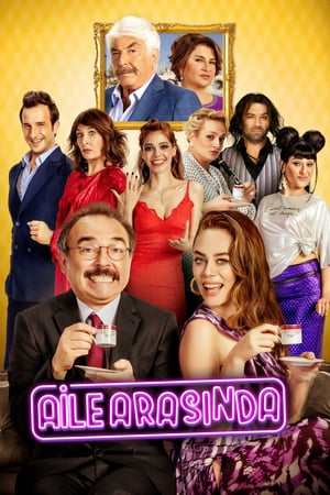 Aile Arasında  izle