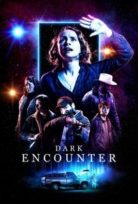 Dark Encounter HD izle