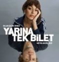 Yarına Tek Bilet