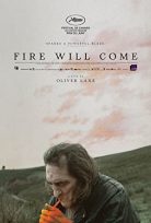 Fire Will Come – Yangın Yeri