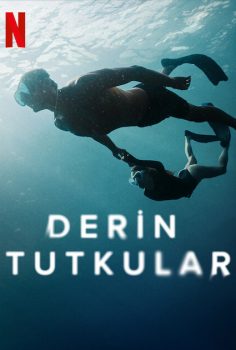 Derin Tutkular (Netflix) izle