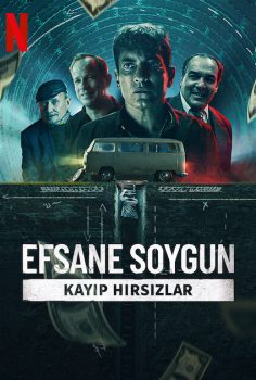 Efsane Soygun: Kayıp Hırsızlar