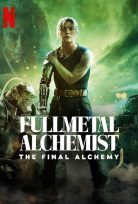 Fullmetal Alchemist The Final Alchemy (Netflix) izle