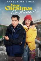 Noel Sürprizleri – (Your Christmas or Mine?) 2022 izle