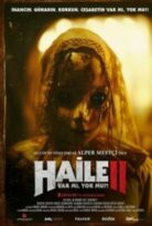 Haile 2: Var mı, Yok mu?!