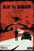 Ben ve Babam – Vatan