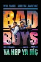 Bad Boys Ya Hep Ya Hiç