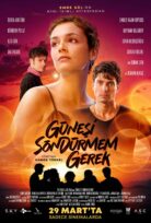 Güneşi Söndürmem Gerek