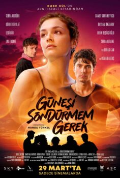 Güneşi Söndürmem Gerek