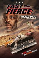 Hızlı ve Ateşli: Ölüm Yarışı  Fast And Fierce Death Race