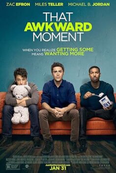 Müzmin Bekarlar (That Awkward Moment)