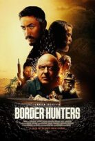 Border Hunters Sınır Avcıları