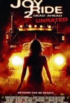 Joy Ride 2: Çıkış Yok (Joy Ride 2: Dead Ahead)