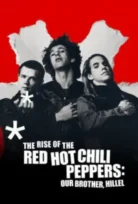 The Rise of the Red Hot Chili Peppers: Our