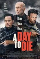 A Day to Die (Ölmek İçin Bir Gün)