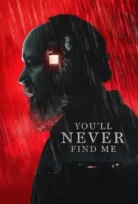 You’ll Never Find Me Beni Asla Bulamayacaksın 2023