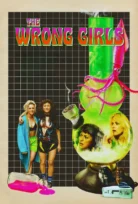 The Wrong Girls Yanlış Kızlar 2026
