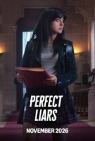Perfect Liars (Perfectos Mentirosos) 2026