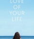 Hayatının Aşkı – Love of Your Life 2026