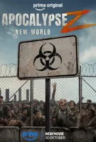 Apocalypse Z: Yeni Dünya Apocalipsis Z: New World Apocalipsis Z: Nuevo Mundo 2026